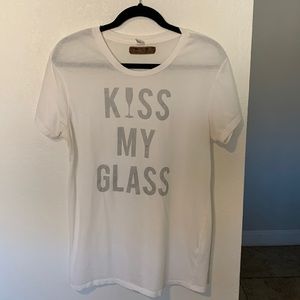 Kiss My Glass T-Shirt
